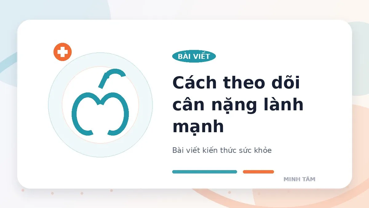 Cách theo dõi cân nặng lành mạnh