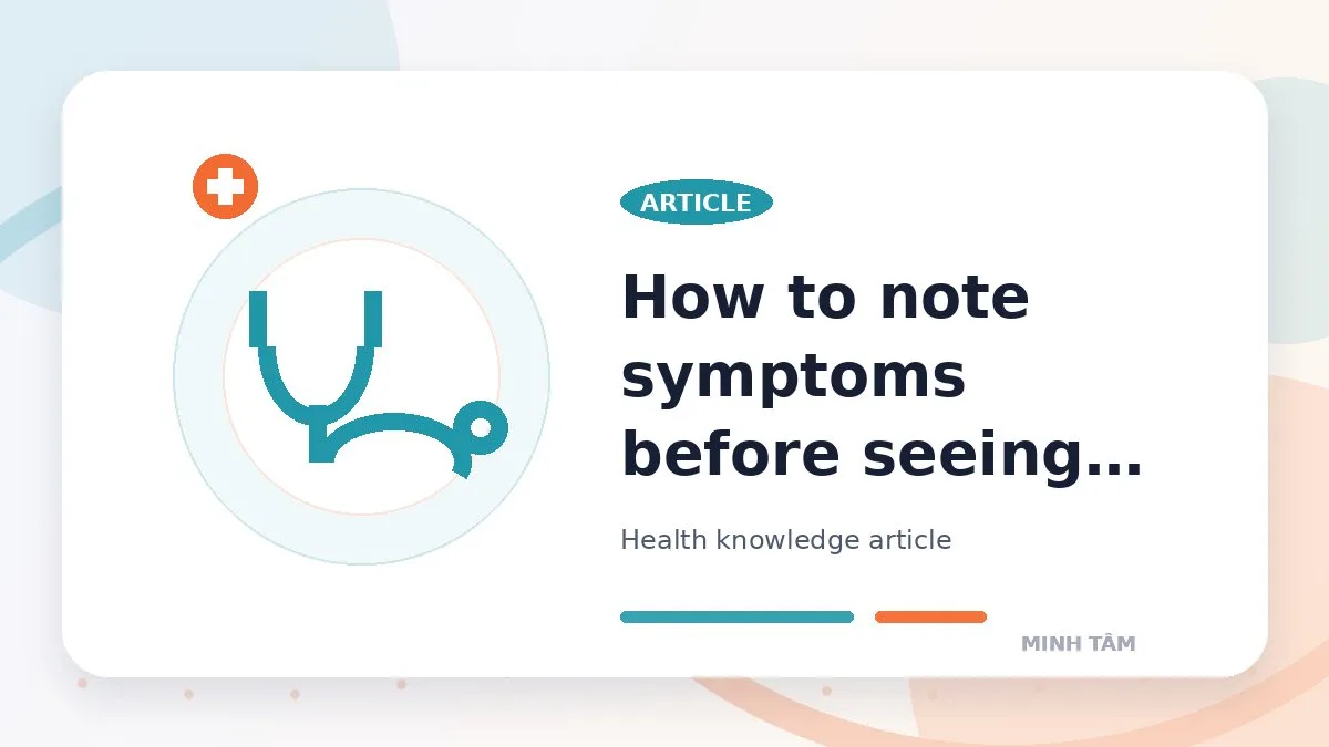 How to note symptoms before seeing a doctor