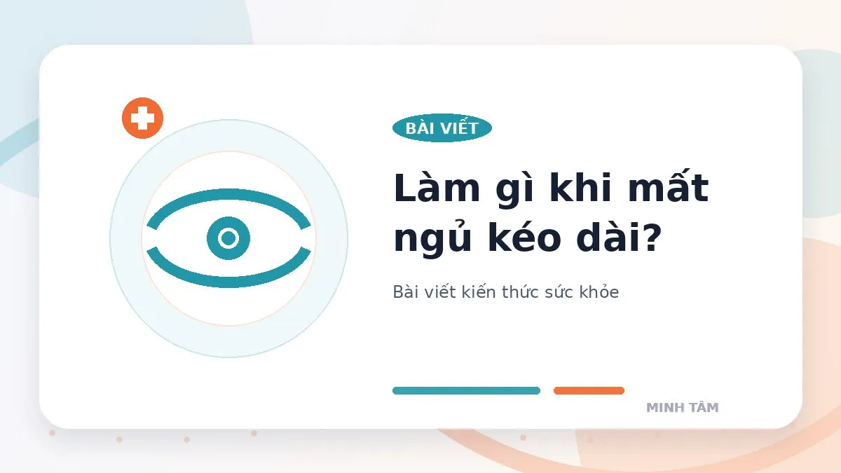 Làm gì khi mất ngủ kéo dài?
